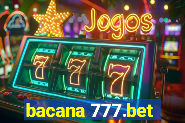 bacana 777.bet